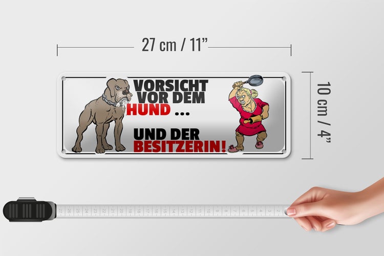 Blechschild Spruch 27x10cm Vorsicht vor Hund und der Besitzerin