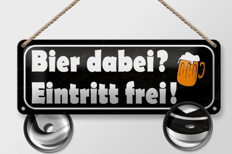 Blechschild Spruch 27x10cm Bier dabei Eintritt frei Dekoration