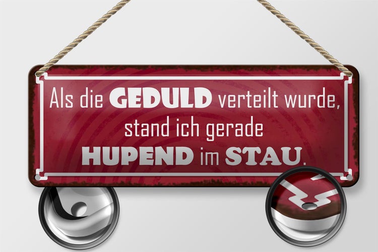 Blechschild Spruch 27x10cm als Geduld verteilt wurde stand Dekoration