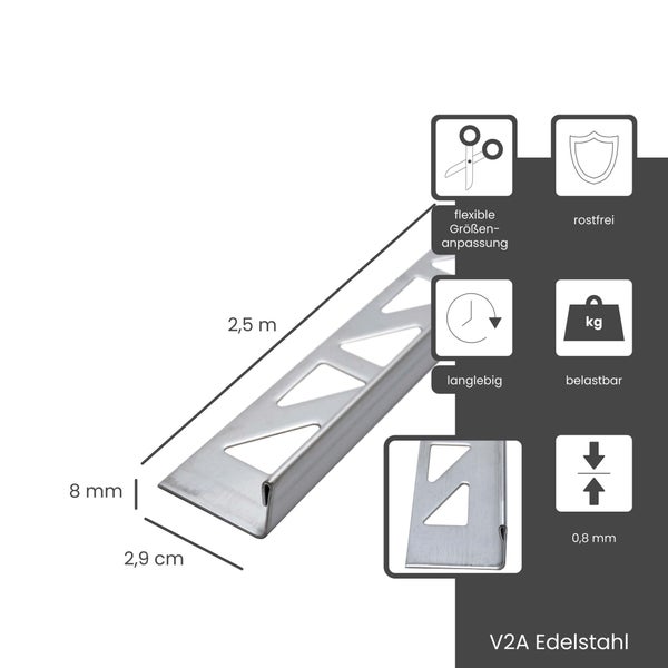 Fliesenprofil aus V2A Edelstahl, 2,5 Meter lang und 8 Millimeter hoch, rostfrei, langlebig, belastbar und flexibel anpassbar.
