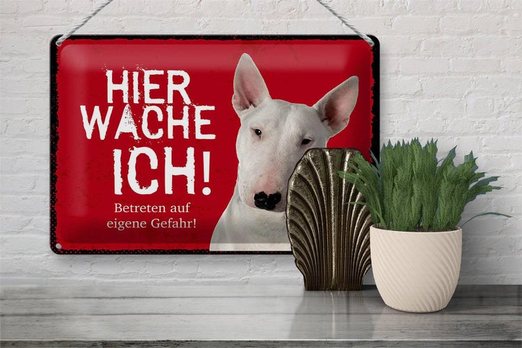 Blechschild Spruch 30x20cm Bullterrier hier wache eigene Gefahr