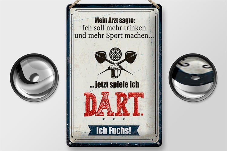 Blechschild Spruch 20x30cm Arzt sagt mehr trinken und Sport jetzt spiel ich Dart