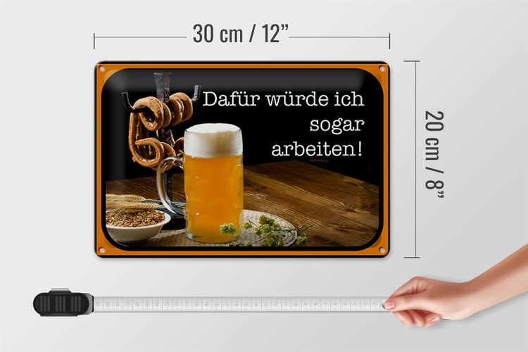 Blechschild Spruch 30x20cm Bier dafür würde ich arbeiten