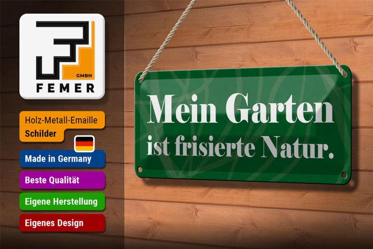 Blechschild Spruch 27x10cm Mein Garten ist frisierte Natur Dekoration