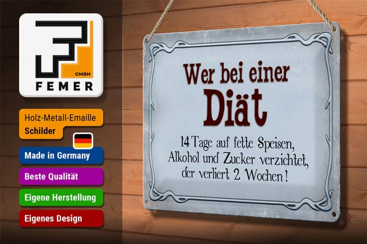Blechschild Spruch 30x20cm wer bei Diät verliert 2 Wochen Dekoration