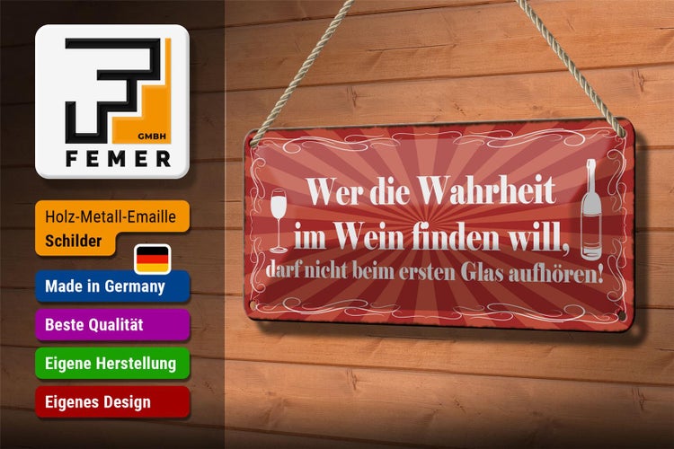 Blechschild Spruch 27x10cm wer Wahrheit im Wein finden will Dekoration