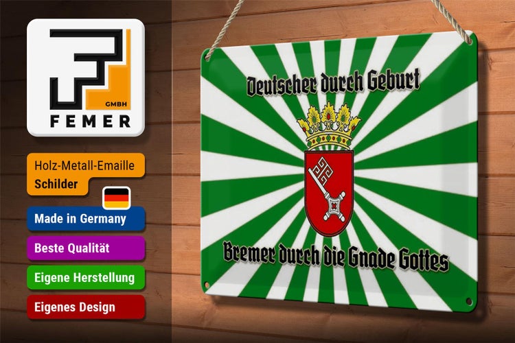 Blechschild Spruch 30x20cm Bremer durch die Gnade Gottes