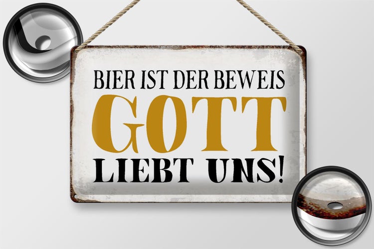 Blechschild Spruch 30x20cm Bier ist Beweis Gott liebt uns