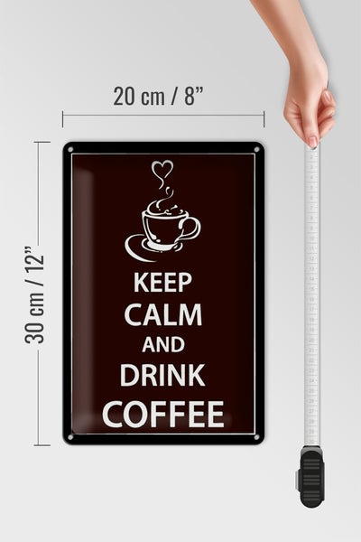 Blechschild Spruch 20x30cm Keep Calm drink Coffee Kaffee
