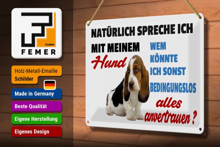 Blechschild Spruch 30x20cm natürlich spreche ich mit Hund