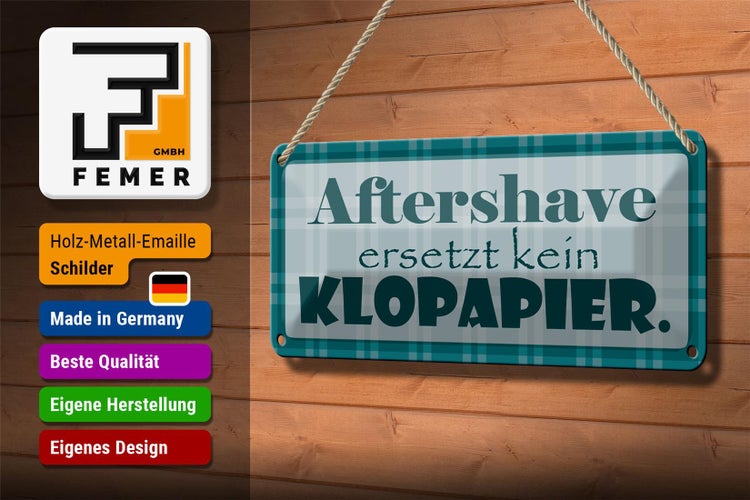 Blechschild Spruch 27x10cm Aftershave ersetzt kein Klopapier