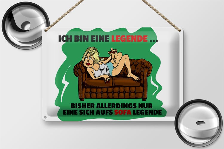 Blechschild Spruch 30x20cm Bin eine Legende auf Sofa legende