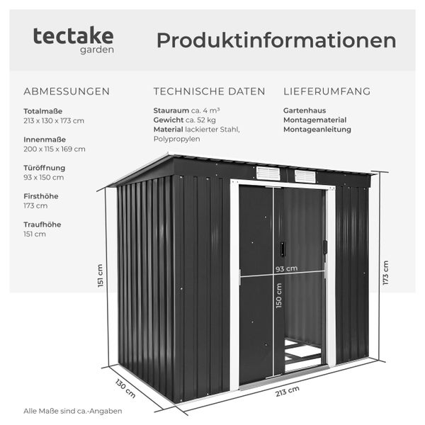 tectake Logo. Produktinformationen zum Metallgerätehaus, Maße 213 mal 130 mal 173 Zentimeter, aus lackiertem Stahl und Polypropylen.