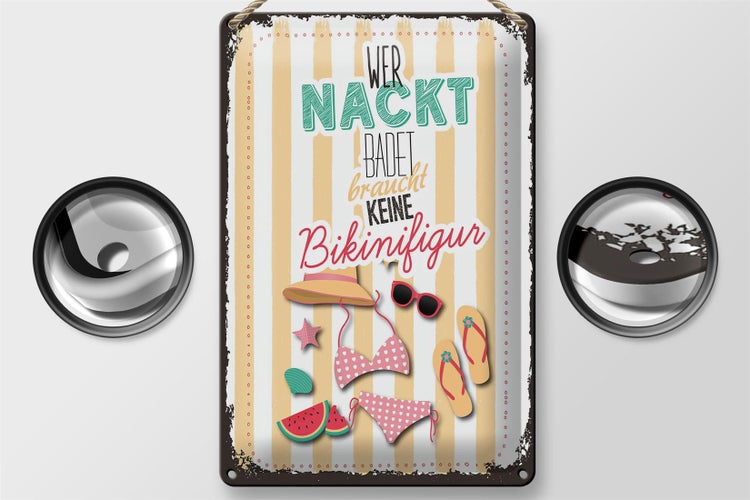 Blechschild Spruch wer nackt badet keine Bikinifigur 20x30cm