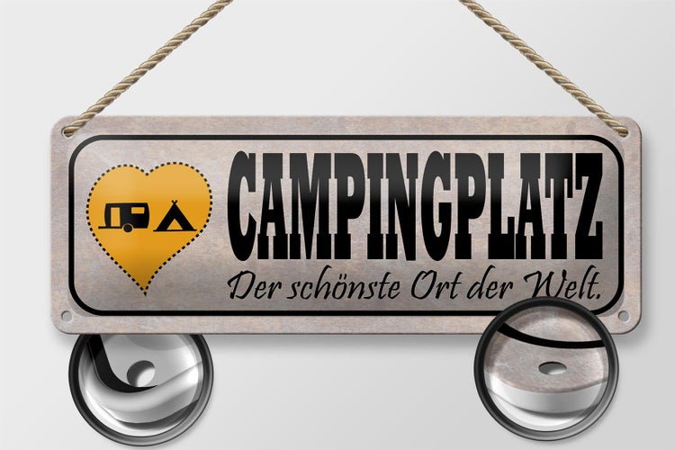 Blechschild Spruch 27x10cm Campinglatz schönster Ort Welt Dekoration
