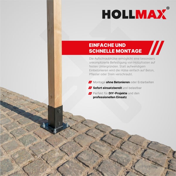 HOLLMAX Logo. Holzpfosten auf Steinboden, befestigt mit einer schwarzen Aufschraubhülse. Text weist auf die einfache Montage ohne Betonieren hin.