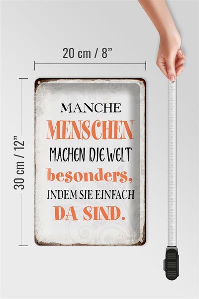 Blechschild Spruch 20x30cm manche machen die Welt besonders