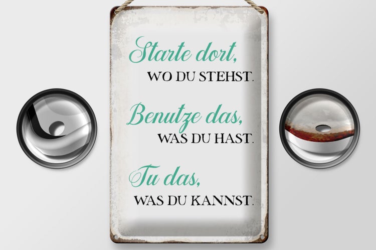 Blechschild Spruch 20x30cm starte dort wo du stehst tu das