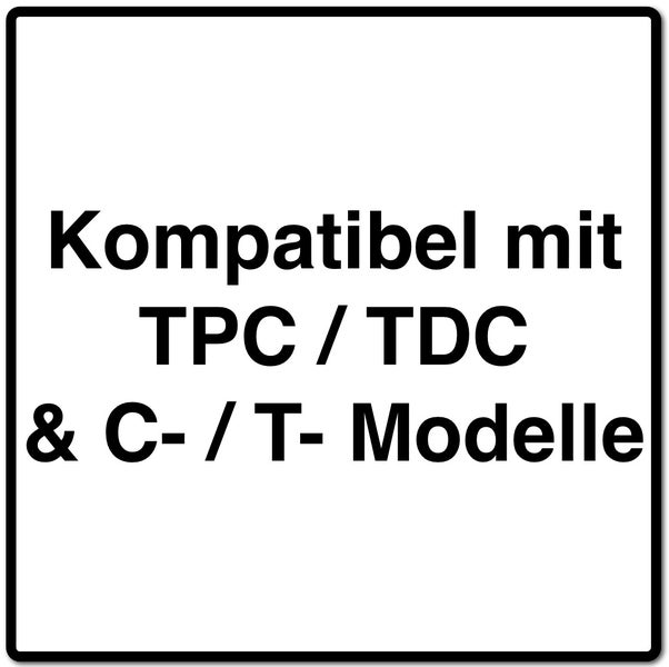 Kompatibel mit TPC/TDC und C-/T-Modellen.