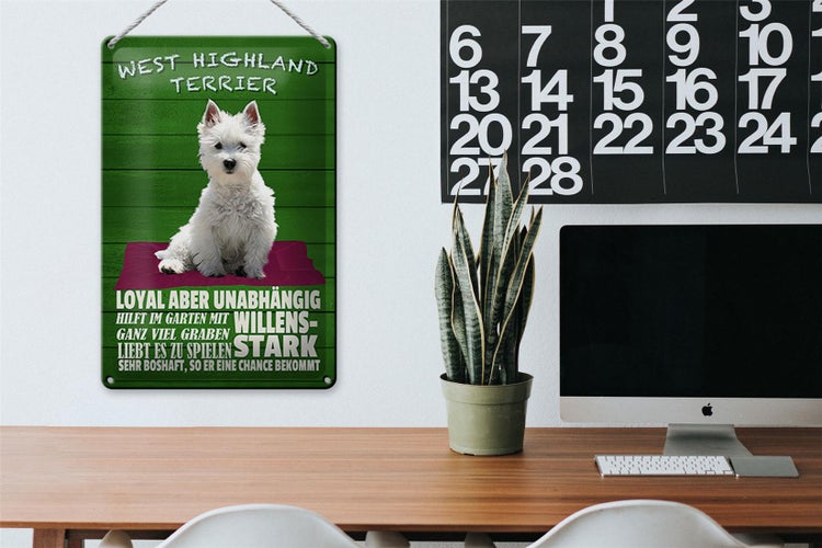 Blechschild Spruch 20x30cm West Highland Terrier Hund stark