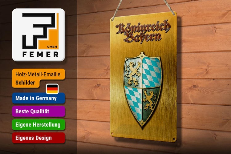 Blechschild Spruch 20x30cm Königreich Bayern