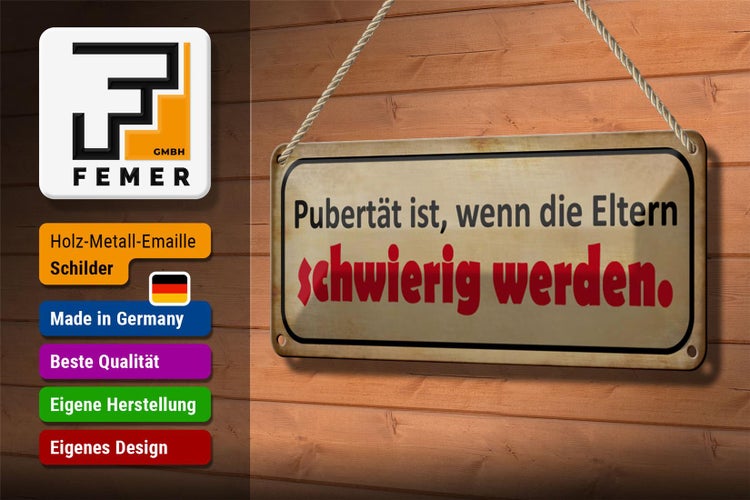 Blechschild Spruch 27x10cm Pubertät Eltern werden schwierig Dekoration