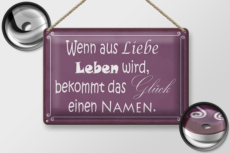 Blechschild Spruch 30x20cm Glück wenn aus Liebe Leben wird