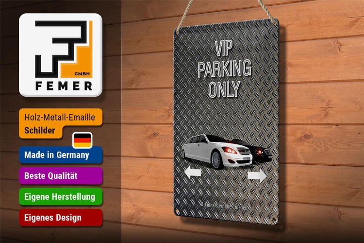 Blechschild Spruch 20x30cm Parken VIP parking only