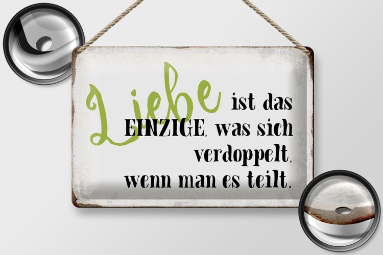 Blechschild Spruch 30x20cm Liebe ist das einzige was sich