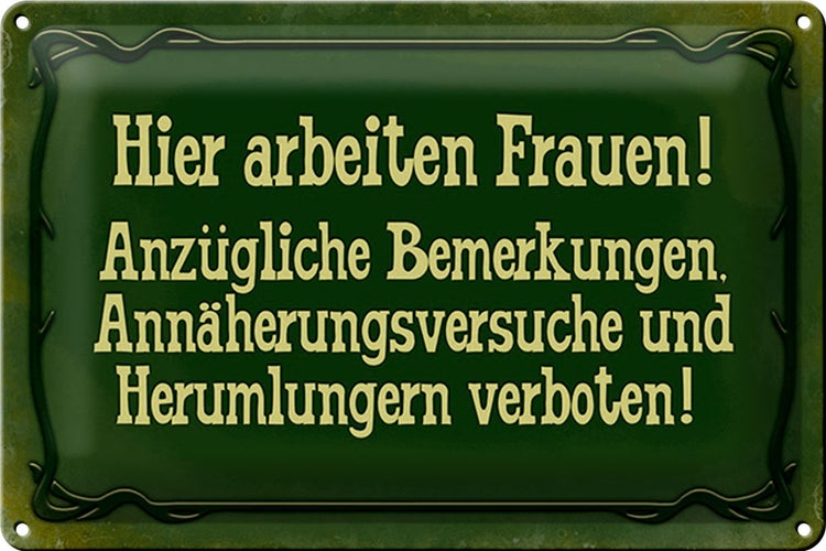 Blechschild Spruch 30x20cm Hier arbeiten Frauen