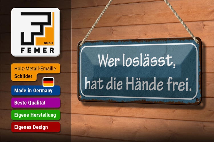 Blechschild Spruch 27x10cm wer loslässt hat die Hände frei Dekoration