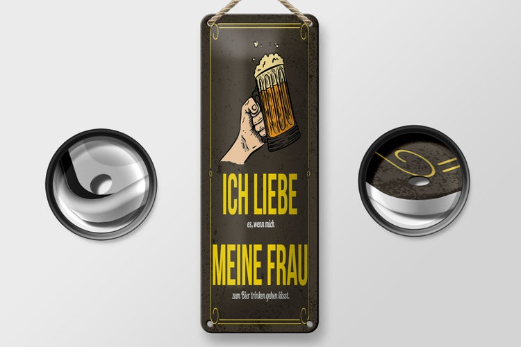 Blechschild Spruch 10x27 cm wenn mich meine Frau zum Bier trinken Dekoration