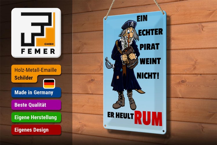 Blechschild Spruch 20x30cm Ein echter Pirat weint nicht