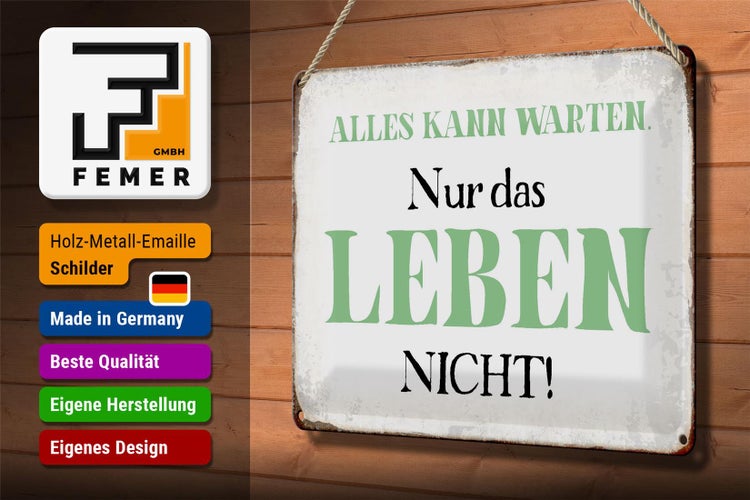 Blechschild Spruch 30x20cm alles kann warten Leben nicht