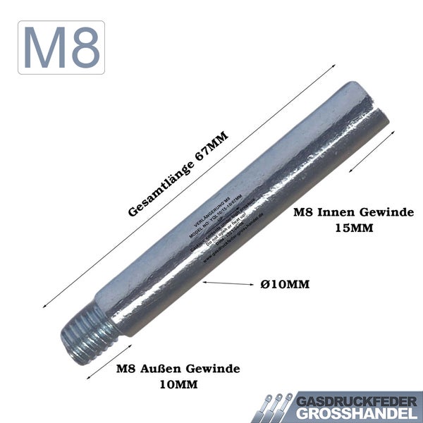 M8 Verlängerung für Gasdruckfedern, Gesamtlänge 67 Millimeter, Durchmesser 10 Millimeter, M8 Außen- und Innengewinde.