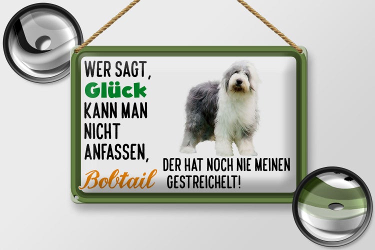 Blechschild Spruch 30x20cm Glück nicht anfassen Bobtail