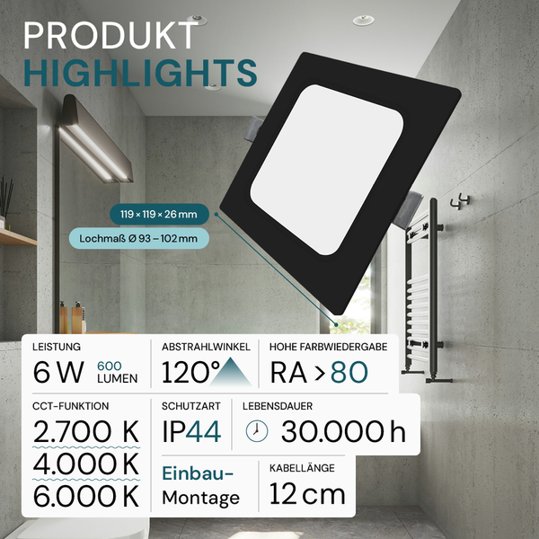Produktdetails einer Einbauleuchte mit den Angaben: 6 Watt Leistung, 600 Lumen, 120 Grad Abstrahlwinkel, Farbwiedergabe größer RA 80, Schutzart IP44, Lebensdauer 30000 Stunden und 12 Zentimeter Kabellänge.