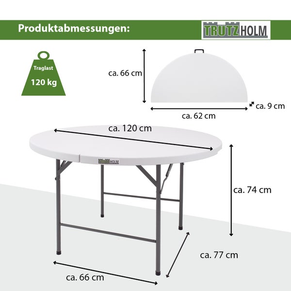 Trutzholm Klapptisch mit Maßangaben Traglast 120 Kilogramm Tisch Durchmesser 120 Zentimeter Höhe 74 Zentimeter zusammengeklappt 62 mal 66 Zentimeter