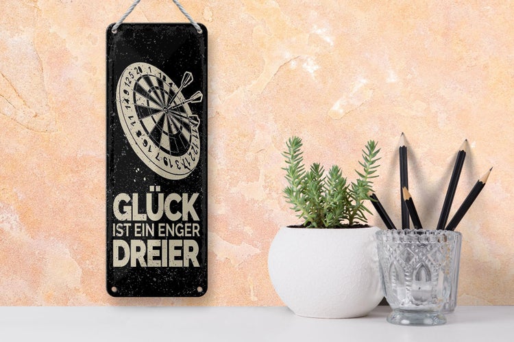 Blechschild Spruch Dart Glück ist ein enger Dreier 10x27cm