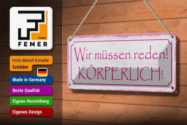 Blechschild Spruch 27x10cm wir müssen reden körperlich Dekoration