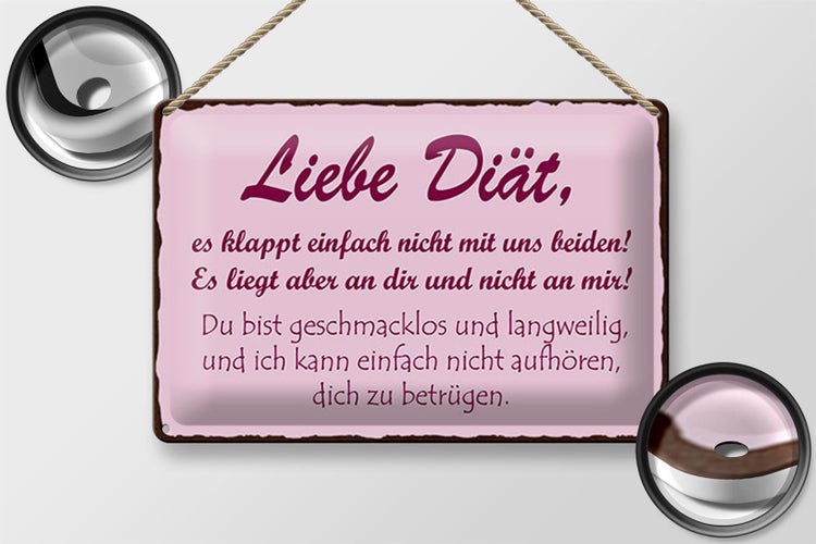 Blechschild Spruch 30x20cm liebe Diät klappt einfach nicht