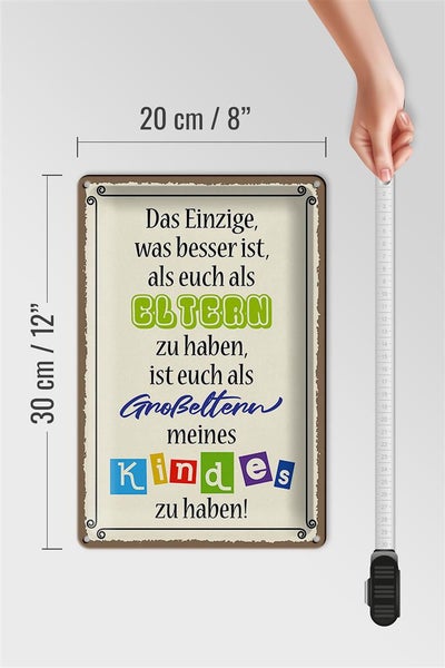 Blechschild Spruch 20x30cm Eltern Großeltern Kinder