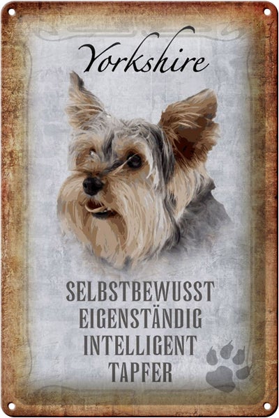 Blechschild Spruch 20x30cm Yorkshire Hund Schild