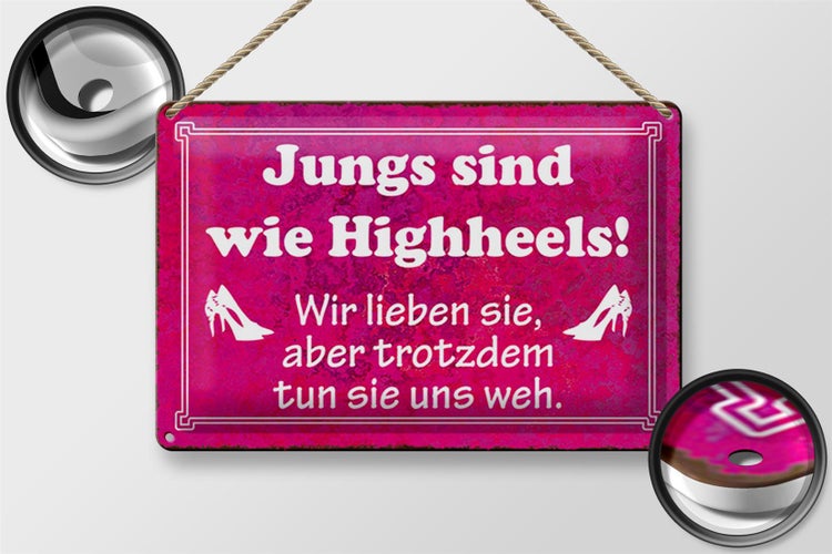 Blechschild Spruch 30x20cm Jungs sind wie Highheels