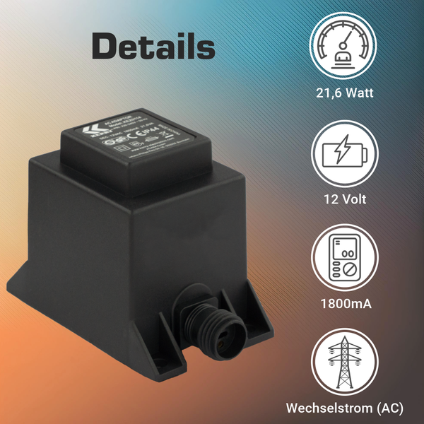 Netzadapter mit 21,6 Watt, 12 Volt, 1800 Milliampere und Wechselstrom. IP44 zertifizierter Transformator für den Außenbereich.