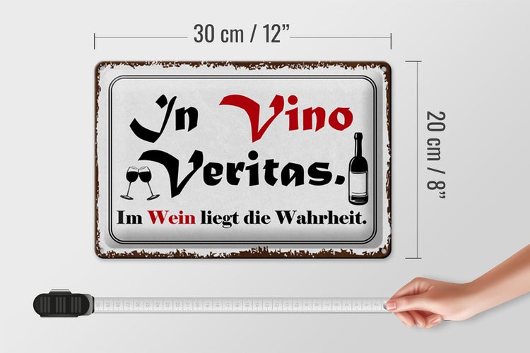 Blechschild Spruch 30x20cm in Vino Veritas Wein Wahrheit