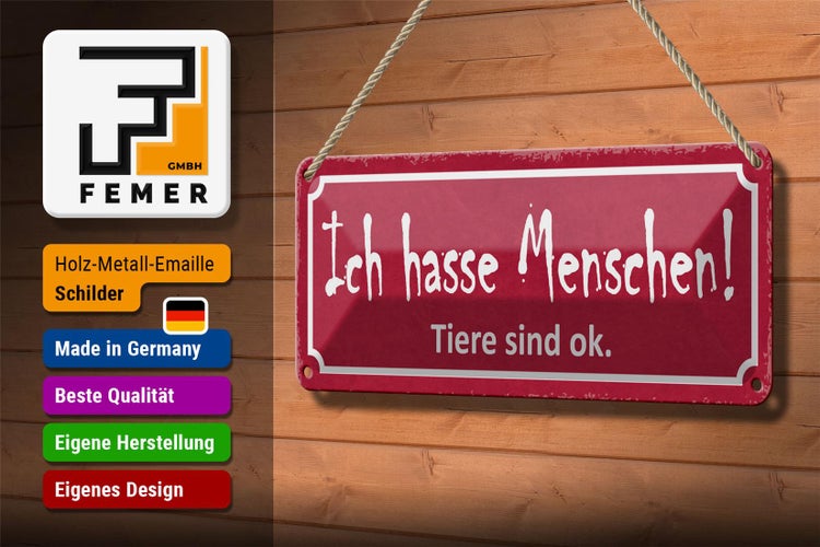 Blechschild Spruch 27x10cm ich hasse Menschen Tiere sind ok Dekoration