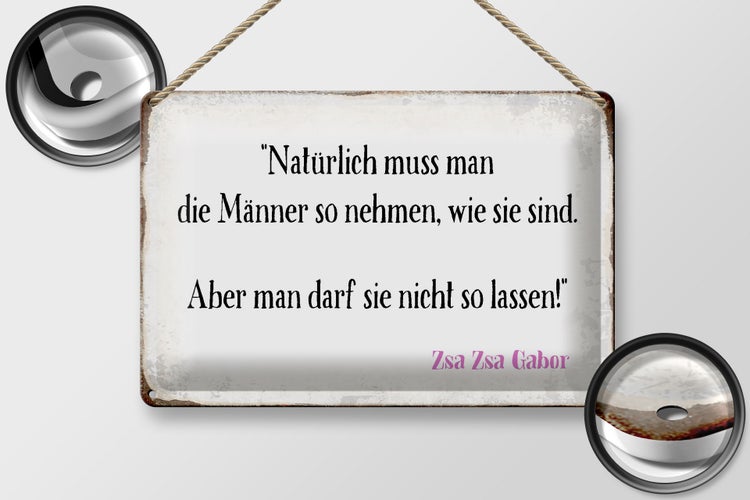 Blechschild Spruch 30x20cm Männer so nehmen wie sie sind