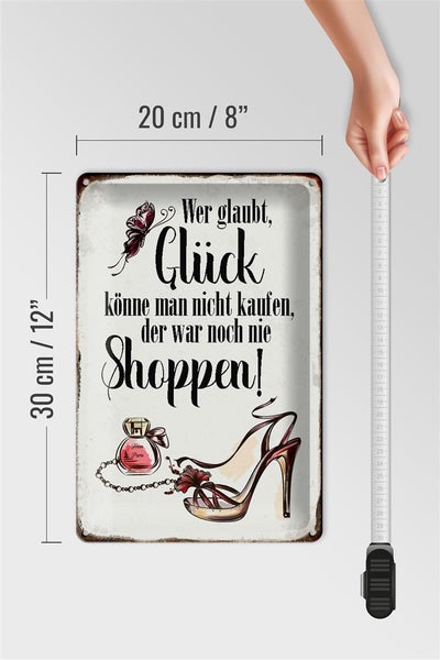 Blechschild Spruch 20x30cm Glück nicht kaufen shoppen