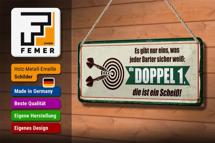 Blechschild Spruch 27x10 cm jeder Darter weiß die Doppel 1 ist Scheiß